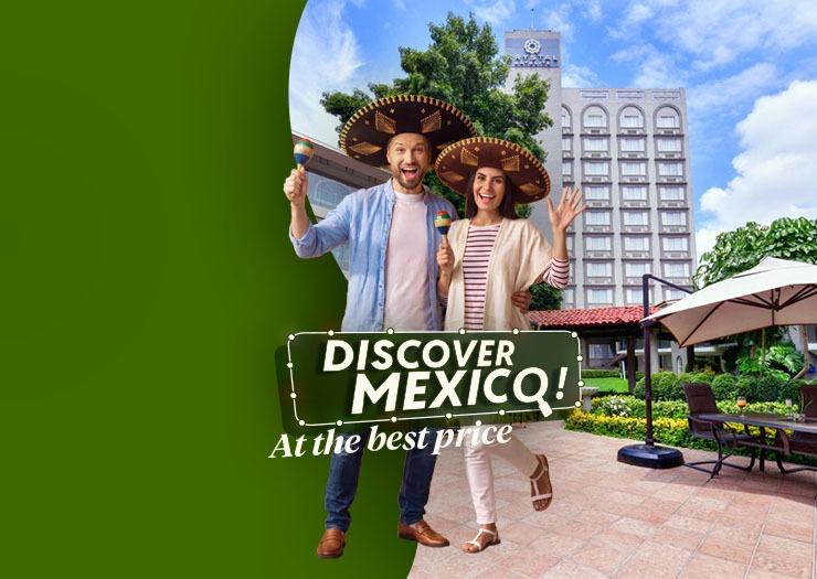 DESCUBRE MÉXICO AL MEJOR PRECIO Krystal® Monterrey DESCUBRE MÉXICO AL MEJOR PRECIO Krystal® Monterrey